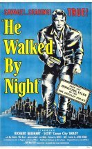 He Walked by Night