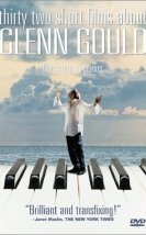 Thirty Two Short Films About Glenn Gould