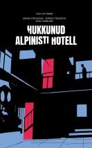 Hukkunud Alpinisti Hotell