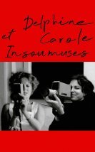 Delphine et Carole, insoumuses