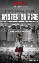 Winter on Fire: Ukraine’s Fight for Freedom