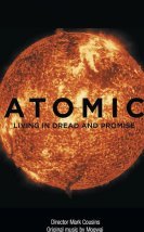 Atomic: Living in Dread and Promise