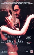 Trouble Every Day