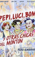 Pepi, Luci, Bom y Otras Chicas Del Montón