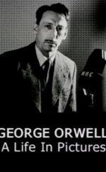 George Orwell: A Life in Pictures