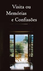 Visita ou Memórias e Confissões