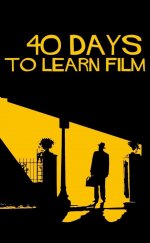 40 Days to Learn Film