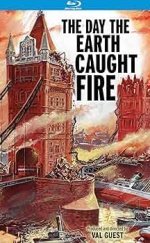 The Day the Earth Caught Fire