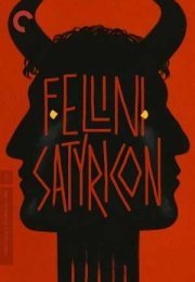 Fellini’s Satyricon