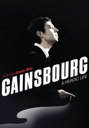 Gainsbourg: A Heroic Life