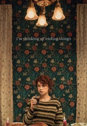 I’m Thinking of Ending Things