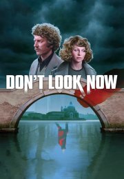 Don’t Look Now