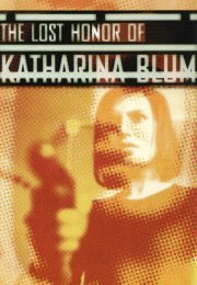 Die verlorene Ehre der Katharina Blum