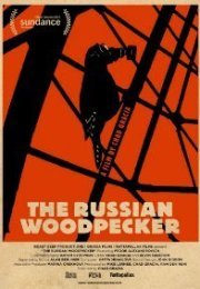 The Russian Woodpecker