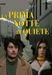 La Prima Notte Di Quiete