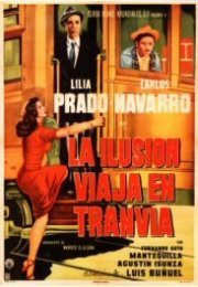 La ilusión Viaja En Tranvía