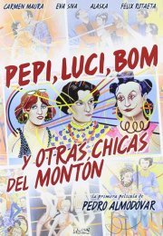 Pepi, Luci, Bom y Otras Chicas Del Montón