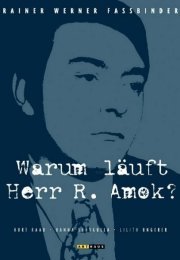 Warum läuft Herr R. Amok?