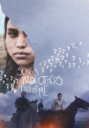 Songs My Brothers Taught Me