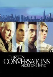 Thirteen Conversations About One Thing