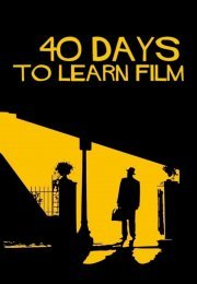 40 Days to Learn Film