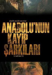 Anadolu’nun Kayıp Şarkıları