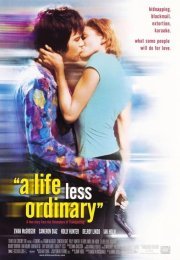 A Life Less Ordinary