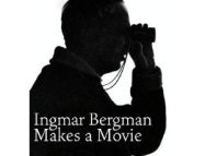 Ingmar Bergman gör en film