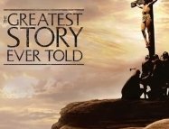 The Greatest Story Ever Told