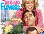 Send Me No Flowers