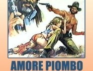 Amore, piombo e furore