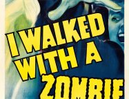 I Walked with a Zombie