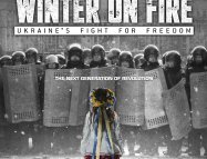 Winter on Fire: Ukraine’s Fight for Freedom