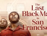 The Last Black Man in San Francisco