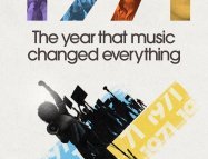 1971: The Year That Music Changed Everything